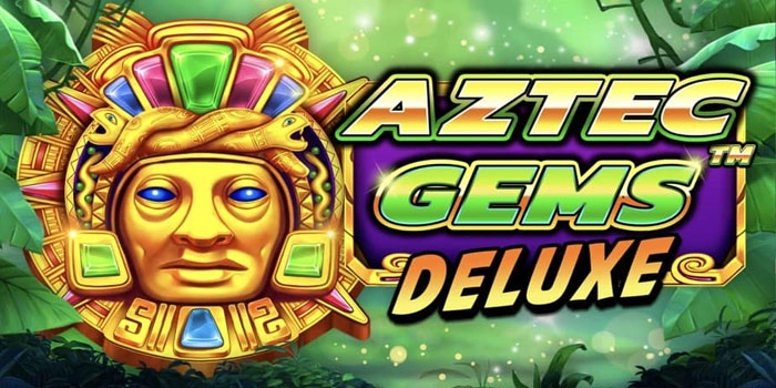 Trik Slot Aztec Gems Deluxe Temukan Pola Jackpot Akurat